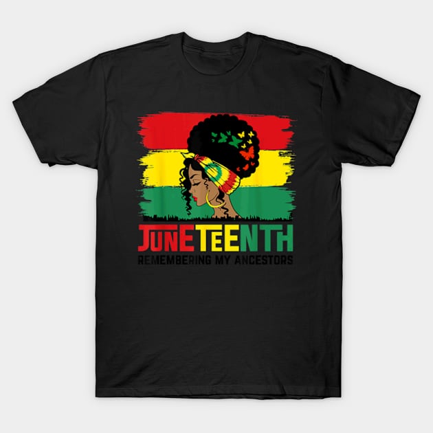 Juneteenth Remembering My Ancestors Celebrate Black Freedom T-Shirt by Madridek Deleosw